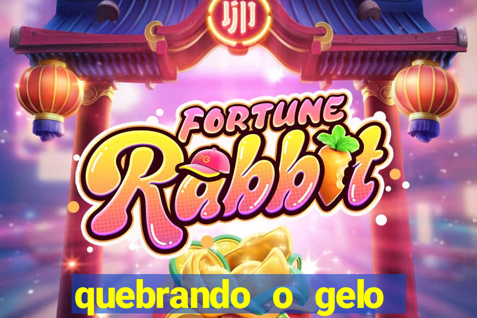 quebrando o gelo ler online